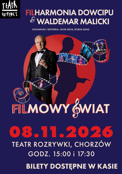 Plakat wydarzenia Waldemar Malicki i Filharmonia Dowcipu - Filmowy Świat